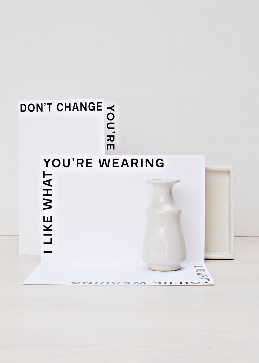 Don't Change, I like what you're wearing greeting card by Noat with modern minimalism