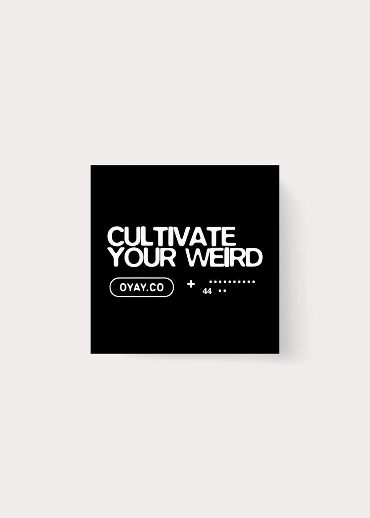 Cultivate Your Weird Sticker